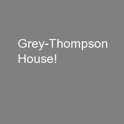 Grey-Thompson House!