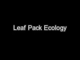 Leaf Pack Ecology