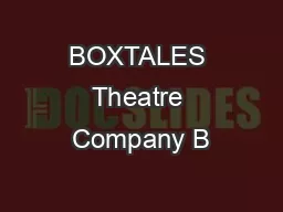BOXTALES Theatre Company B’rerRabbitand