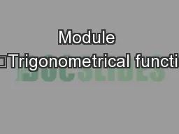 Module C4Trigonometrical functions