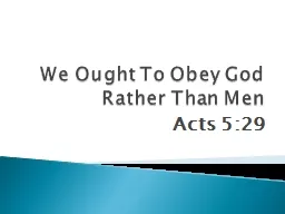We Ought To Obey God Rather Than Men