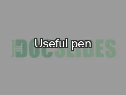 Useful pen