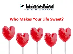 Who Makes Your Life Sweet?