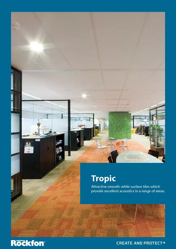 TropicAttractive smooth white surface tiles which provide excellent ac