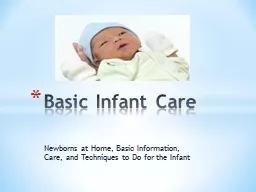 Newborns at Home, Basic Information, Care, and Techniques t