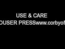 USE & CARE MANUALTROUSER PRESSwww.corbyofwindsor.com