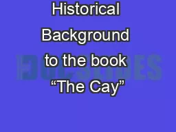 Historical Background to the book “The Cay”