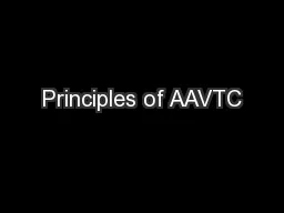 Principles of AAVTC