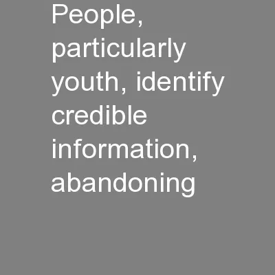 people, particularly youth, identify credible information, abandoning
