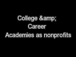 College & Career Academies as nonprofits