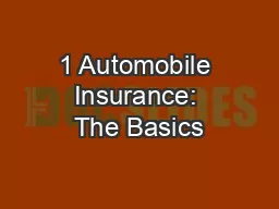 1 Automobile Insurance: The Basics