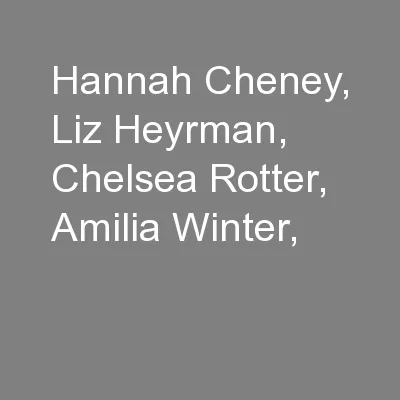 Hannah Cheney, Liz Heyrman, Chelsea Rotter, Amilia Winter,