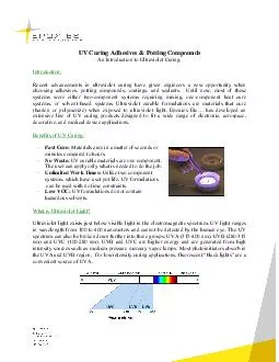 UV Curing Adhesives  Potting Compounds An Introduction to Ultraviolet Curing