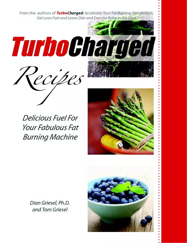 TURBOCHARGED RECIPES: Delicious Fuel for Your Lean Fat Burning Machine