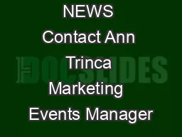 NEWS Contact Ann Trinca Marketing  Events Manager