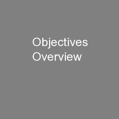 Objectives Overview