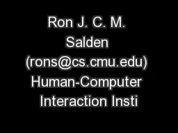 Ron J. C. M. Salden (rons@cs.cmu.edu) Human-Computer Interaction Insti