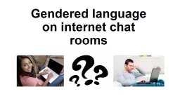 Gendered language on internet chat rooms