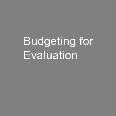 Budgeting for Evaluation