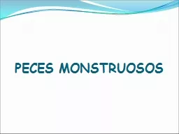 PECES MONSTRUOSOS