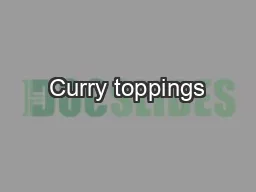 Curry toppings