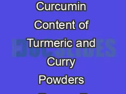 REPORTS Curcumin Content of Turmeric and Curry Powders Reema F