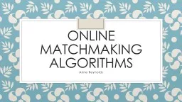 Online Matchmaking algorithms