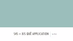 S4S – Xis Quê Application