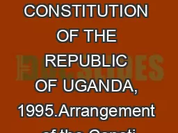 CONSTITUTION OF THE REPUBLIC OF UGANDA, 1995.Arrangement of the Consti