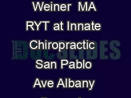Curvy Yoga January  March  Thursdays Saturdays  Sundays with Susan Andrea Weiner  MA RYT at Innate Chiropractic  San Pablo Ave Albany Space is limited preregistration required Contact Susan at susanw