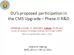 DU’s proposed participation in the CMS Upgrade – Phase-