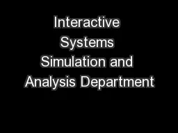 Interactive Systems Simulation and Analysis Department