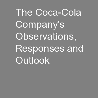 The Coca-Cola Company's Observations, Responses and Outlook