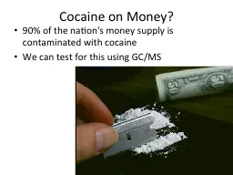 Cocaine on Money?