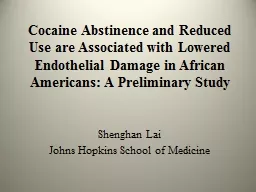 Cocaine Abstinence and Reduced Use are Associated with Lowe
