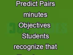 SECTION  STATIC ELECTRICITY  Inquiry Focus  Predict Pairs  minutes Objectives  Students recognize that like charges repel and opposite charges attract