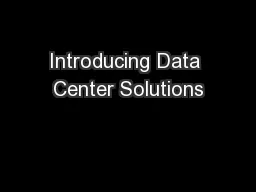 Introducing Data Center Solutions