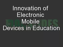 Innovation of Electronic Mobile Devices in Education