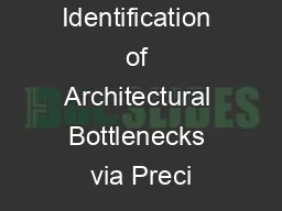 Rapid Identification of Architectural Bottlenecks via Preci