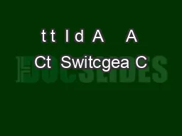 t t  I d  A     A Ct  Switcgea C