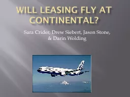 Will leasing fly at Continental?