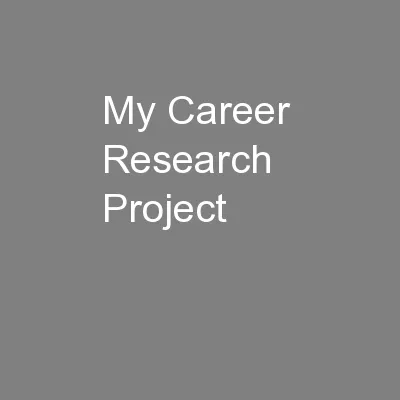 My Career  Research Project