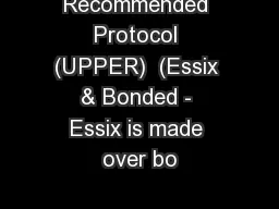 Recommended Protocol (UPPER)  (Essix & Bonded - Essix is made over bo