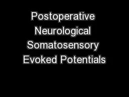 Postoperative Neurological Somatosensory Evoked Potentials