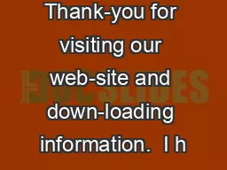 Thank-you for visiting our web-site and down-loading information.  I h