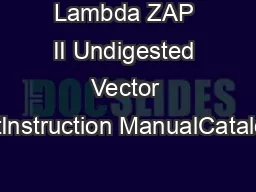 Lambda ZAP II Undigested Vector KitInstruction ManualCatalog #236201Re