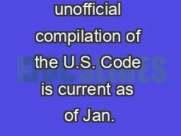 NB: This unofficial compilation of the U.S. Code is current as of Jan.