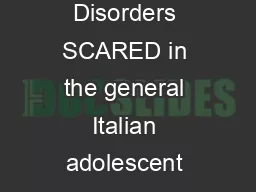 Psychometric properties of the Screen for Child Anxiety Related Emotional Disorders SCARED in the general Italian adolescent population A validation and a comparison between Italy and The Netherlands 