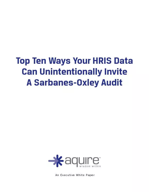 Top Ten Ways Your HRIS DataCan Unintentionally InviteA Sarbanes-Oxley