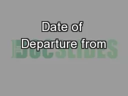 Date of Departure from